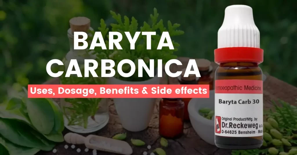 Baryta Carbonicum 30, 200, Uses, Benefits Side Effects