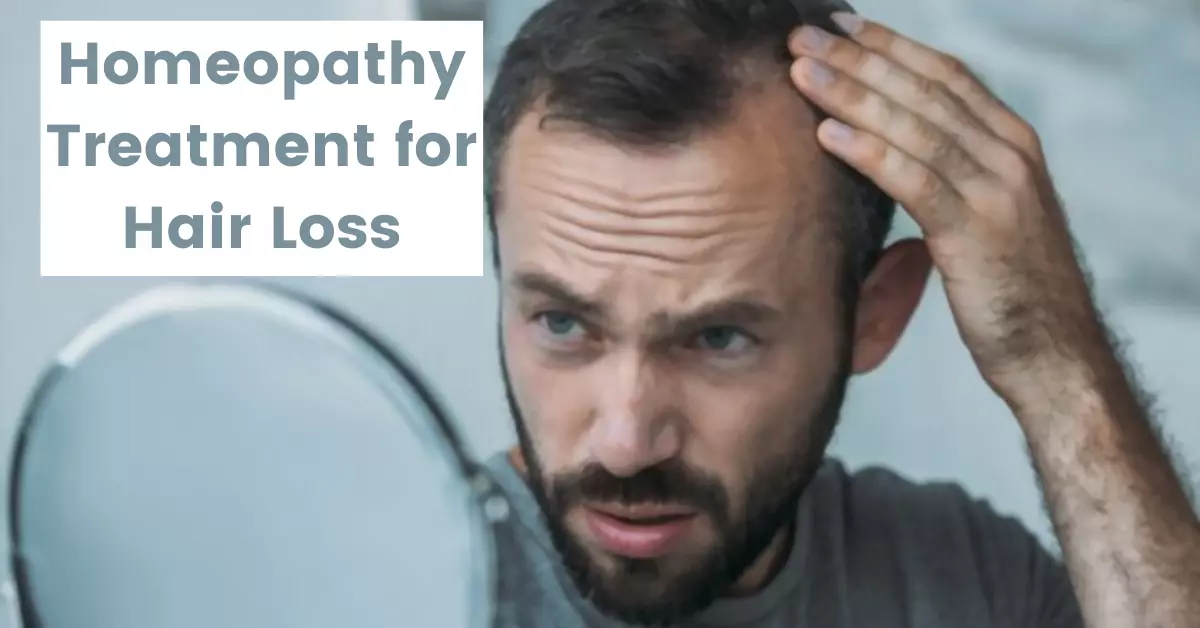 Homeopathy for Hair Loss- Causes, Symptoms and Medicines