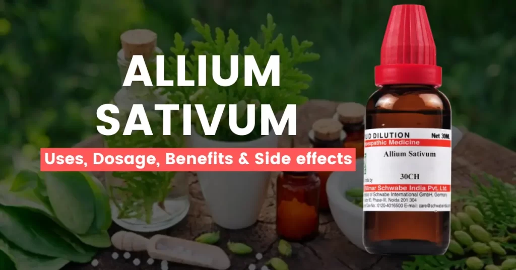 Allium Sativum 30, 200, 1M Uses, Benefits, Dosage and Side Effects