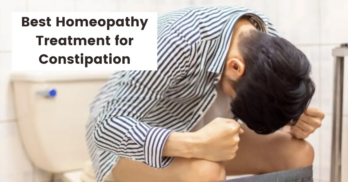 Best Homeopathy for Constipation - Top 10 Medicines