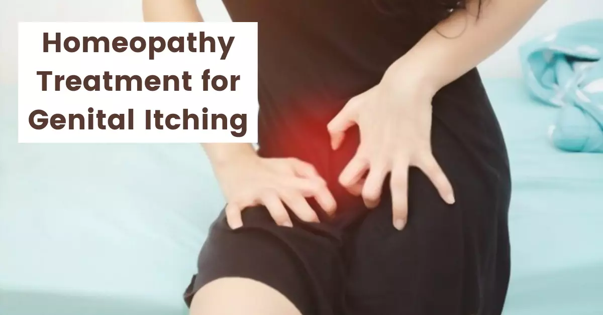 Homeopathy for Genital Itching - Causes, Symptoms and Medicine