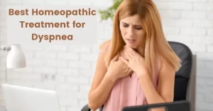 Dyspnea -Symptoms, Causes and Best 10 Homeopathic Treatment