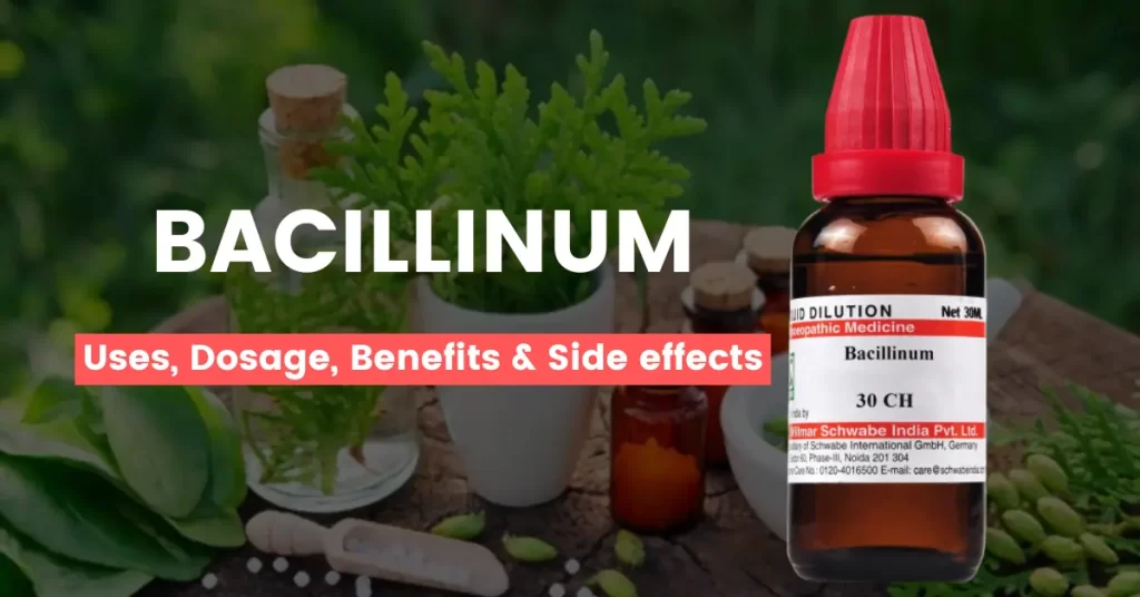 Bacillinum 30, 200, 1M, Q - Uses, Benefits and Side Effects
