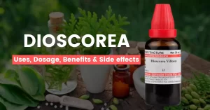 Dioscorea 30, 200, 1M, Mother Tincture – Uses, Benefits & Side Effects