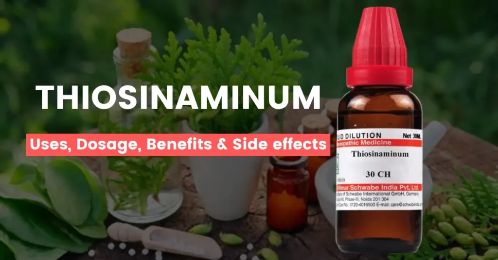 Thiosinaminum 30, 200, Q - Uses, Benefits and Side Effects