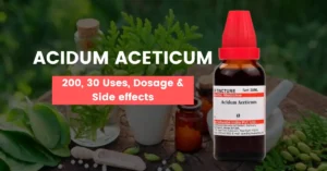 Acidum Aceticum 30, Acidum Aceticum 200 Uses & Benefits