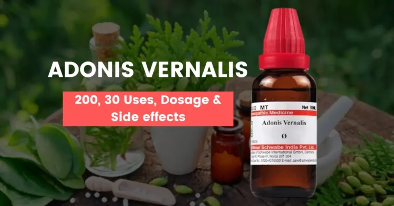 Adonis Vernalis 30, Adonis Vernalis 200 Uses and Benefits