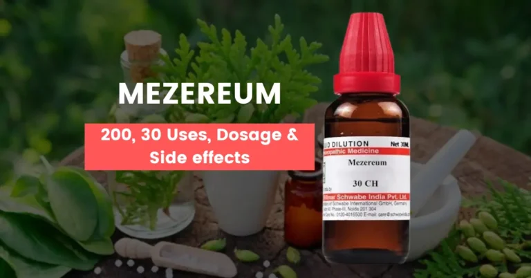 Mezereum 30, Mezereum 200 Uses, Benefits and Side Effects