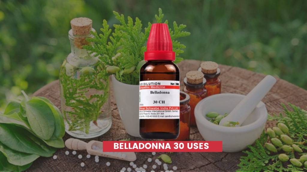 Belladonna 30 Uses In Hindi