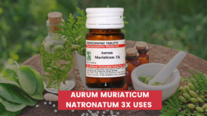 Aurum Muriaticum Natronatum 3x Uses In Hindi