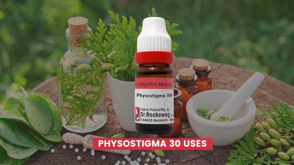 physostigma 30 uses in hindi