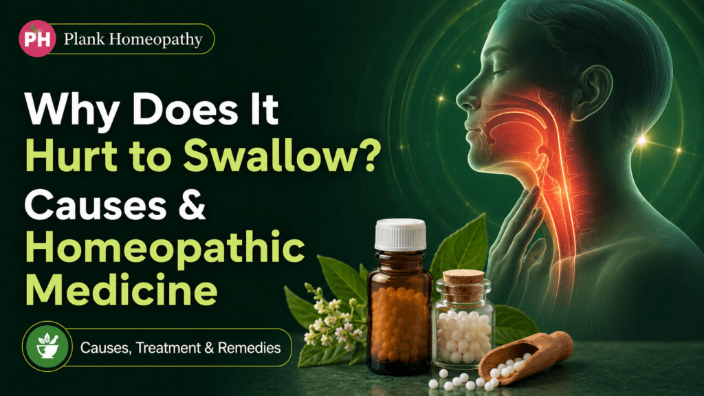 Why Does It Hurt to Swallow? Causes & Homeopathic Medicine