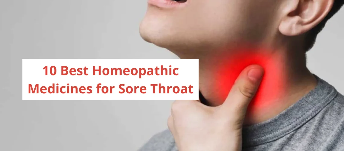 10 Best Homeopathic Medicine For Sore Throat