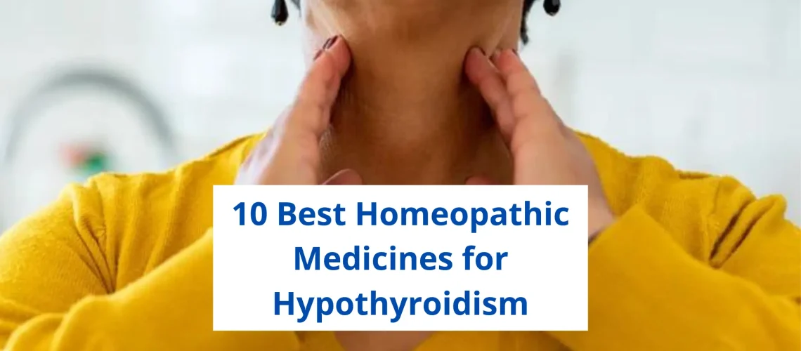 15 Best Homeopathic Medicine For Hypothyroidism