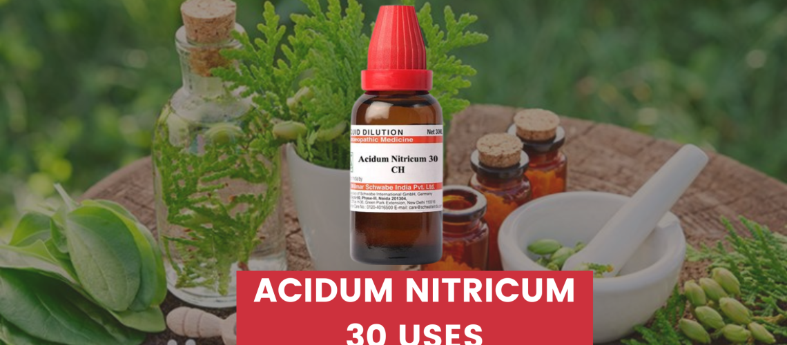 Acidum Nitricum 30 Uses In Hindi