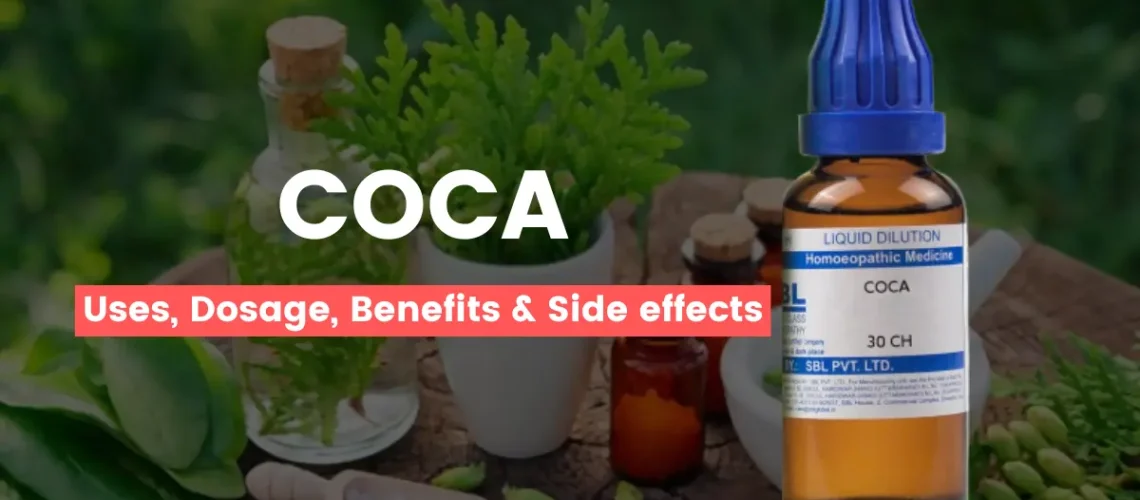 Coca 30, 200, 1M, Q - Uses, Benefits and Side Effects