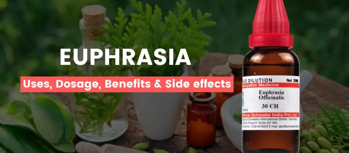 Euphrasia 30, 200, 1M, Q - Uses, Benefits and Side Effects