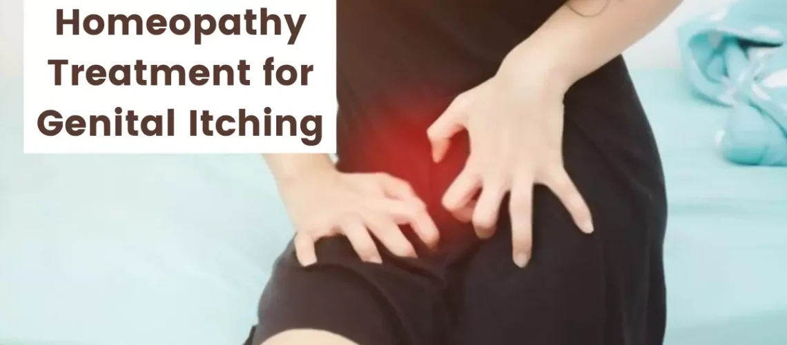 Homeopathy for Genital Itching - Causes, Symptoms and Medicine