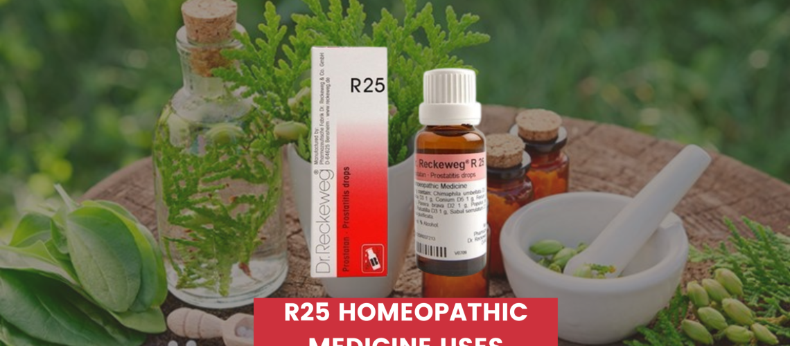 R25 Homeopathic Medicine Uses In Hindi