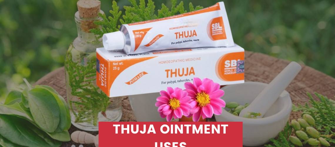 Thuja Ointment Uses In Hindi