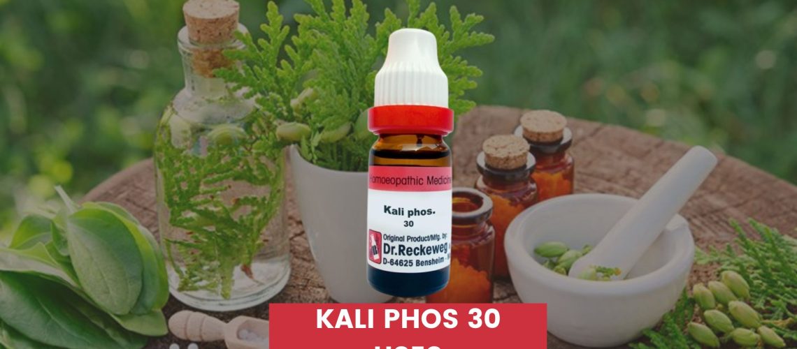 kali phos 30 uses in hindi